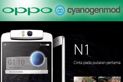 Smartphone OPPO N1 CyanogenMod Edition | Fitur Spesifikasi dan Harga Terbaru OPPO N1 CyanogenMod Edition