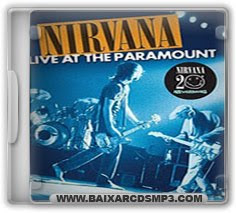 Baixar CD Nirvana - Live At the Paramount Grátis