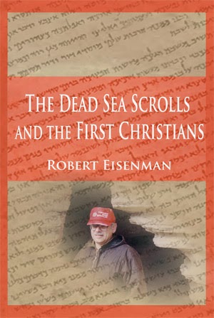 Dead Sea Scrolls and the First Christians Robert Eisenman Dead Sea Scrolls and the First Christians Robert Eisenman