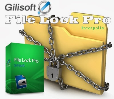 تحميل برنامج GiliSoft File Lock Pro لقفل وغلق الملفات برقم سري 2014 GiliSoft+file+lock+Pro