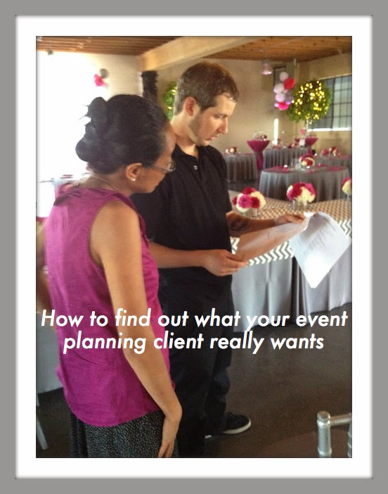 How to Find Out What Your Event Planning Client Really Wants