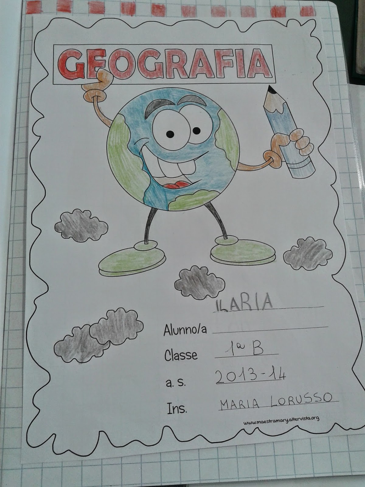 LA MAESTRA MARIA TI SALUTA: Quaderno di geografia classe 1^ as. 2013-14