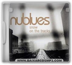 Baixar CD Nublues - Snow on the Tracks Grátis
