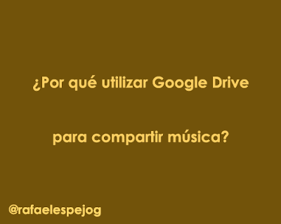 por que utilizar google drive para compartir musica