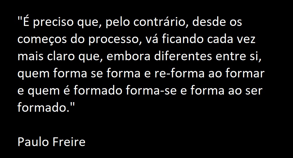 Jenifer Castilho Tente Não Rir Frases De Paulo Freire Que Parecem