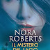 Anteprima 31 ottobre: "Il mistero del lago" di Nora Roberts