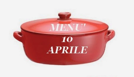 10 aprile menù