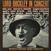 Lord Buckley Bad Rapping Of The Marquis De Sade Lord Buckley Bad Rapping Of The Marquis De Sade