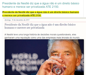Presidente Da Nestlé Diz Que a Água Não é um Direito Básico Humano e Merece Ser Privatizada A 2150.