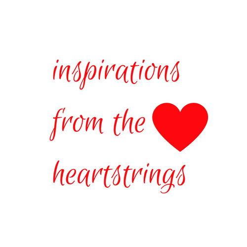 Inspirations from the Heartstrings