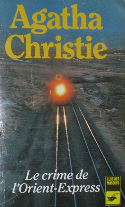 L Univers Des Livres De Julie Chronique Le Crime De L Orient Express D Agatha Christie