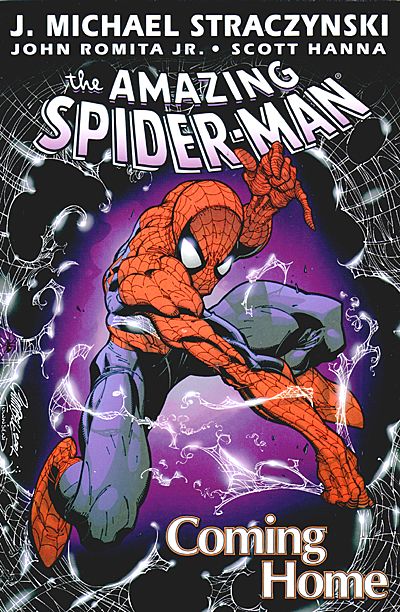 Amazing Spider-Man Vol. 1: Coming Home J. Michael Straczynski, John Romita Jr. and Scott Hanna