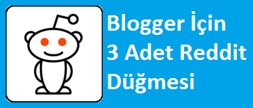 Blogger İçin 3 Adet Reddit Düğmesi Blogger İçin 3 Adet Reddit Düğmesi