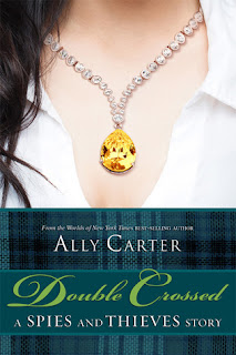 Review of Double Crossed: A Spies and Thieves Story by Ally Carter published by Disney-Hyperion