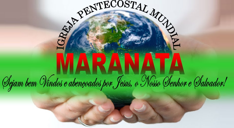 Igreja Pentecostal Mundial Maranata