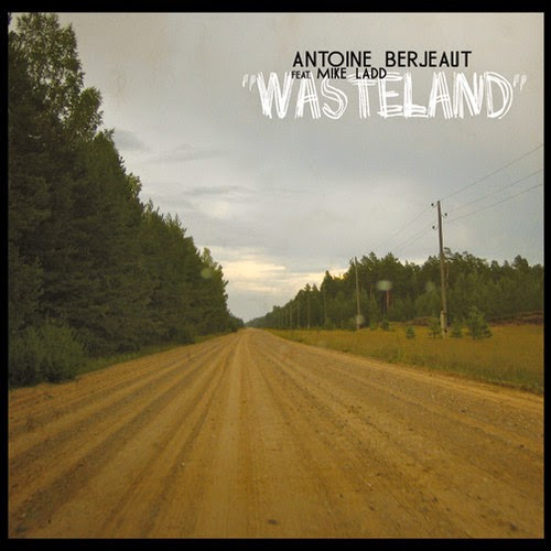 Antoine+Berjeaut+Wasteland+feat+Mike+Ladd Antoine Berjeaut feat. Mike Ladd - Wasteland