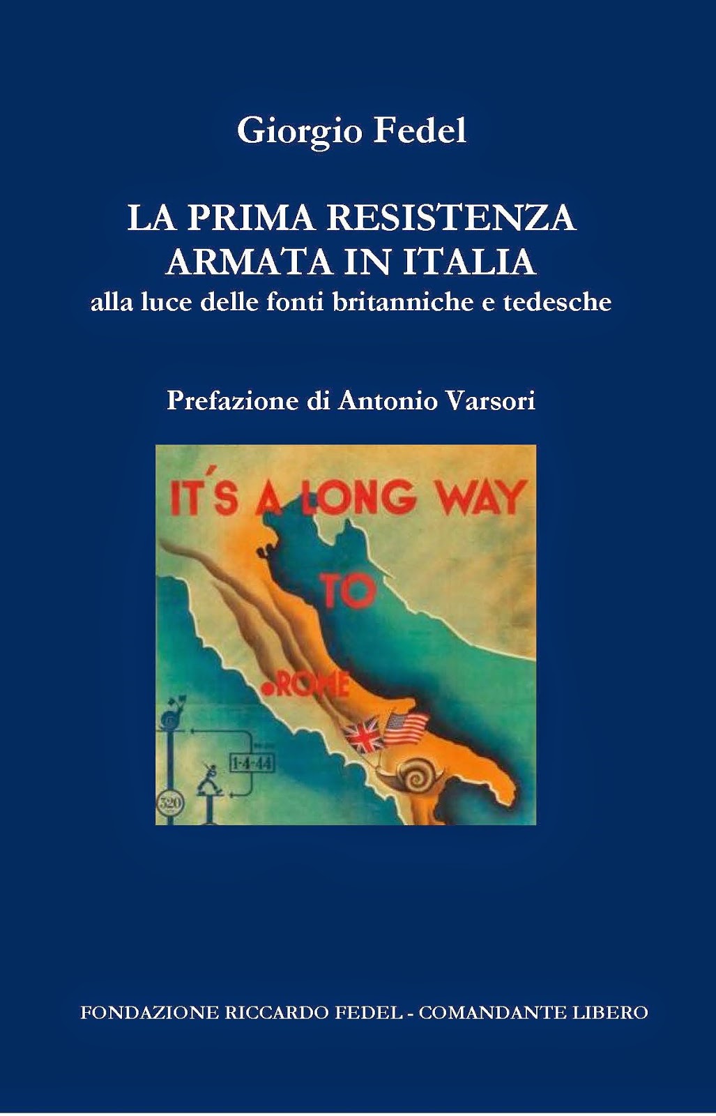 Giorgio Fedel; Prima Resistenza; Riccardo Fedel; Comandante Libero