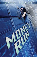 Money Run (Ashley Arthur #1) by Jack Heath