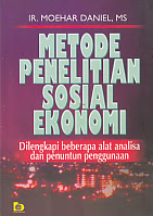  http://ajibayustore.blogspot.com  Judul : METODE PENELITIAN SOSIAL EKONOMI Pengarang : Ir. Moehar Daniel, MS. Penerbit : Bumi Aksara