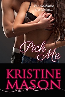 Pick Me (Reality TV Romance) Kristine Mason