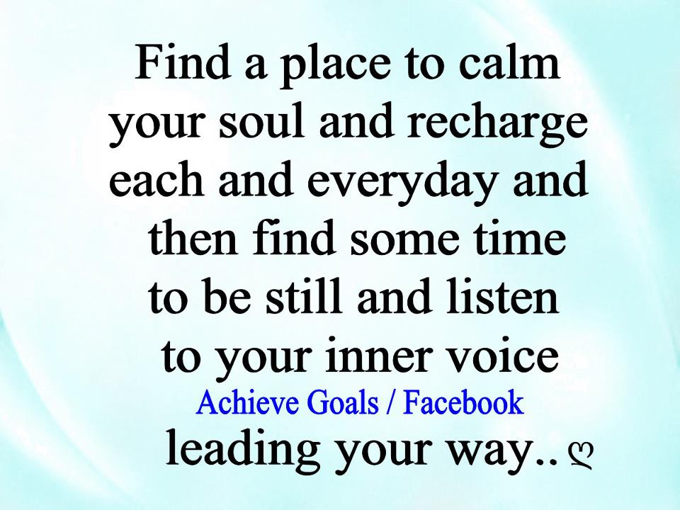 Love Life Dreams Find a place to calm your soul