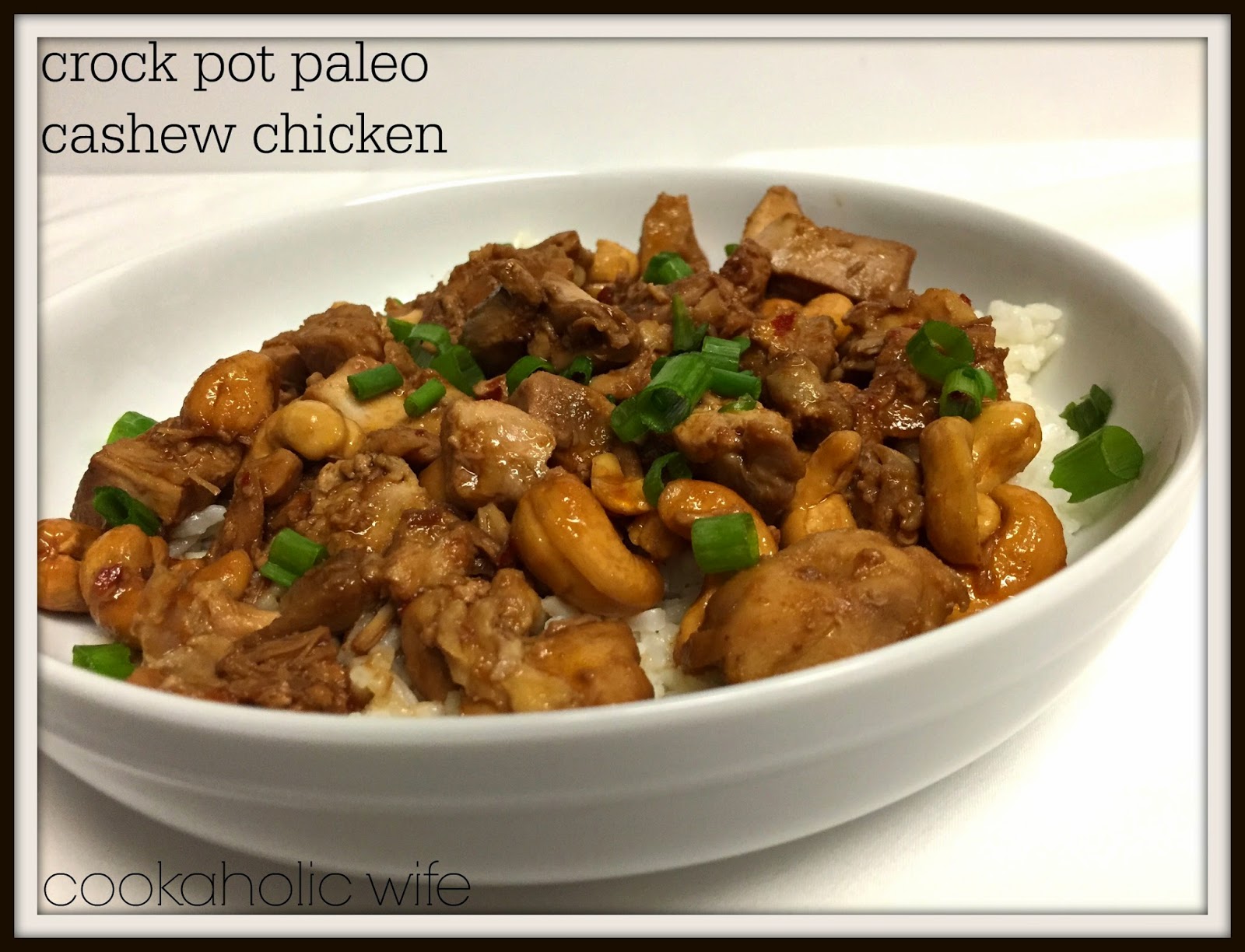 Paleo Crock Pot Cashew Chicken Cookaholic Wife