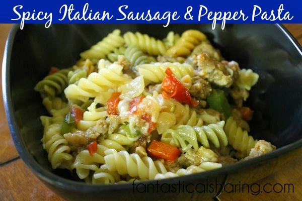 Spicy Italian Sausage & Pepper Pasta | Fantastical Sharing of Recipes
