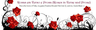 Rosas em Verso e Prosa (Roses in Verse and Prose)