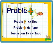 APRENDE A RESOLVER PROBLEMAS DE MATEMÁTICAS CON LA GALLINA TICA Y EL PERRO TAPO