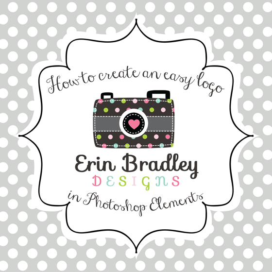 Erin Bradley Designs How To Create An Easy Logo In Photoshop Elements