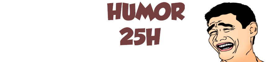 Humor 25h