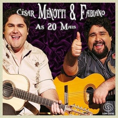 Baixar Musicas Do Cesar Menotti E Fabiano Gratis