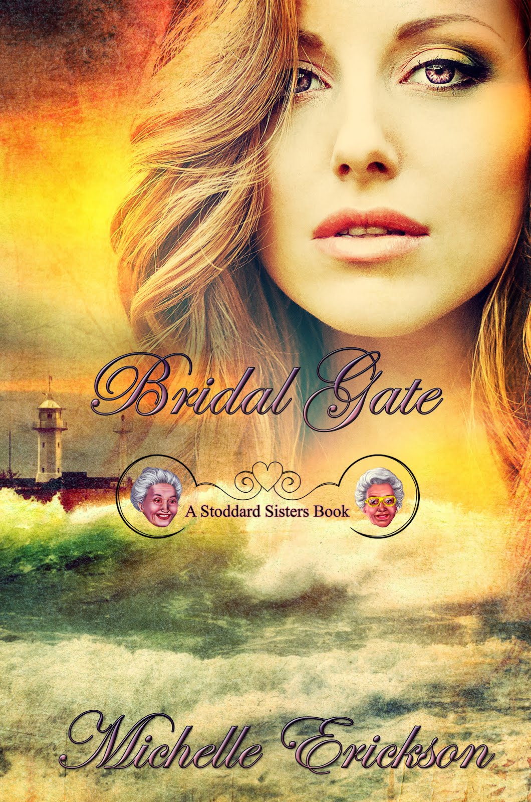 Bridal Gate: A Stoddard Sisters Book
