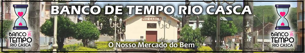 Banco de Tempo Rio Casca
