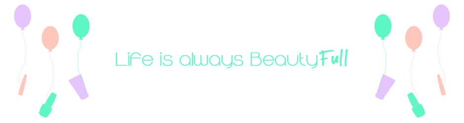Life is always BeautyFull