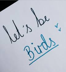 let's be birds
