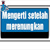 Mengerti setelah merenungkan Firman Tuhan