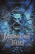 Midnight Thief by Livia Blackburne, 376 pages Midnight Thief by Livia Blackburne