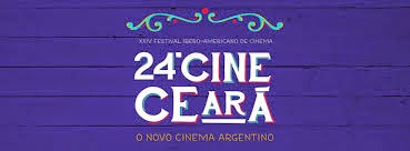 24° Cine Ceará – Festival Ibero-americano de Cinema 24° Cine Ceará – Festival Ibero-americano de Cinema