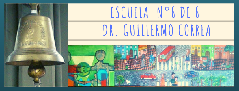 Escuela 6 DE 6 "Dr. Guillermo Correa"