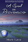 A Spell in Provence by Marie Laval