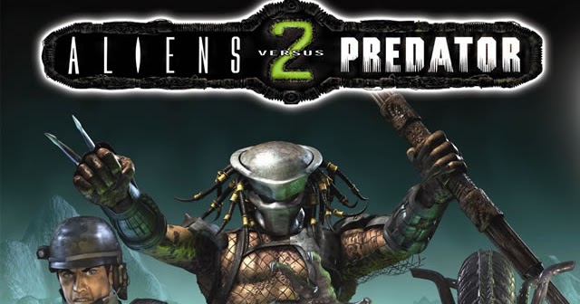 download alien vs predator 2 video game download alien vs predator 2 video game