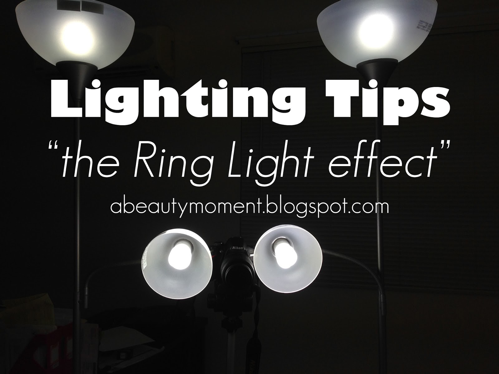 A Beauty Moment DIY RING LIGHT EFFECT PHOTOGRAPHY AND BLOG TIPS