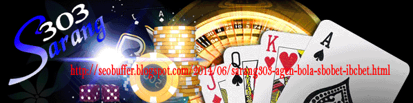 Sarang303 Agen Bola Sbobet Ibcbet Casino 338a Tangkas Togel Online Indonesia Terpercaya
