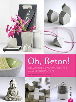 Oh, Beton! Unser Buch.