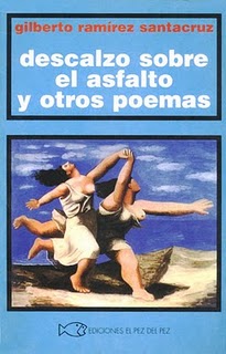 Descalzo sobre el asfalto y otros poemas