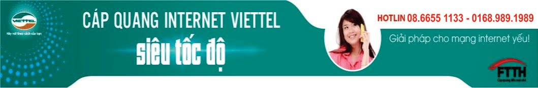 Đăng ký Internet Viettel  HCM |Lắp đặt Internet cáp quang viettel | Internet viettel