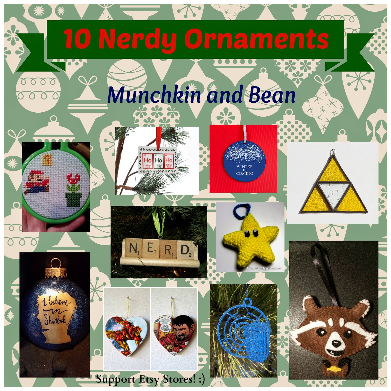 Munchkin and Bean 10 Nerdy Ornaments On Beyond Zombie Linky Party 8