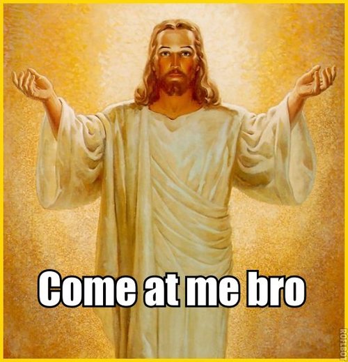 Et un Bronies de plus ,UN ! Jesus+Come+at+me+Bro