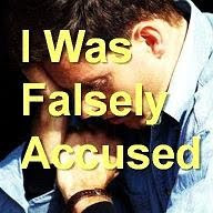 I Was Falsely Accused – Why?